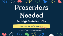  Presenters Needed for College/Career Day